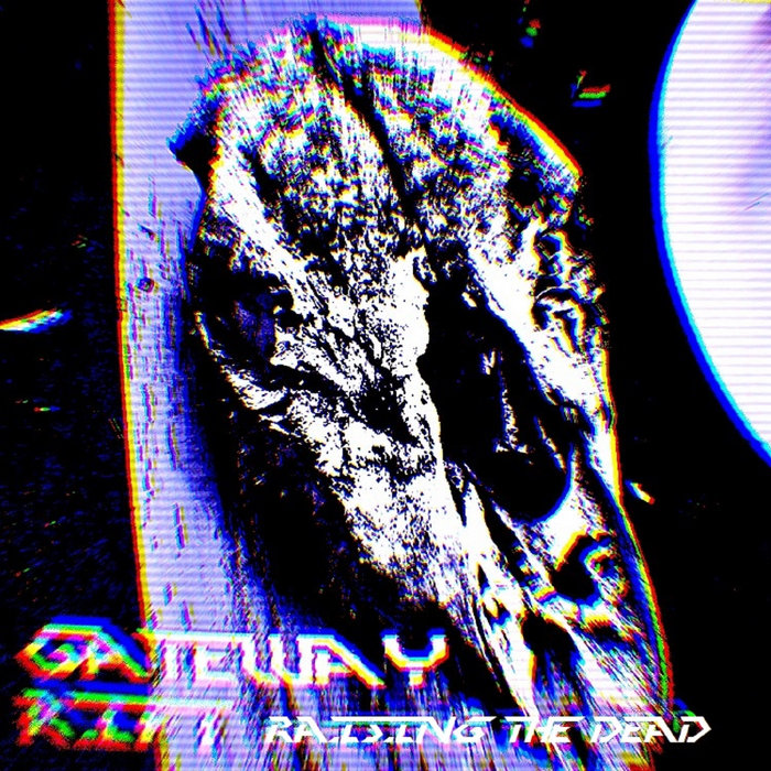 Vol.2 Raising The Dead | Gateway Rift