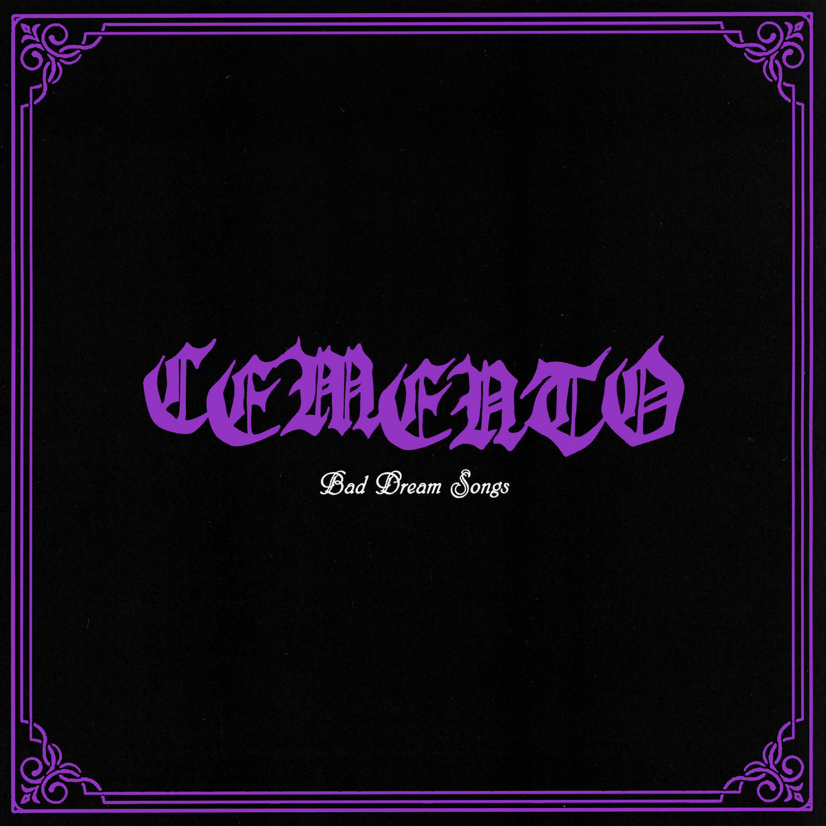 Bad Dream Songs (LUNGS-301) | CEMENTO | IRON LUNG Records