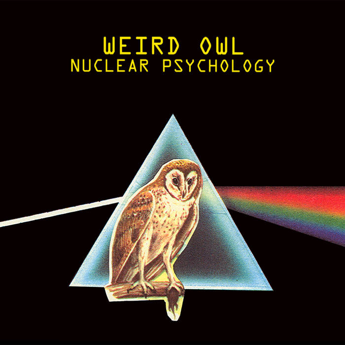 Nuclear Psychology | Weird Owl