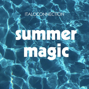 Summer Magic | Italoconnection