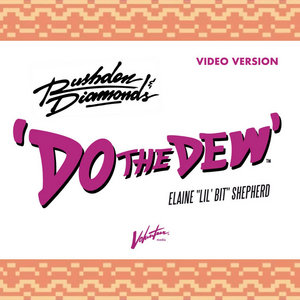 Rushden & Diamonds — Do The Dew (Video Version)