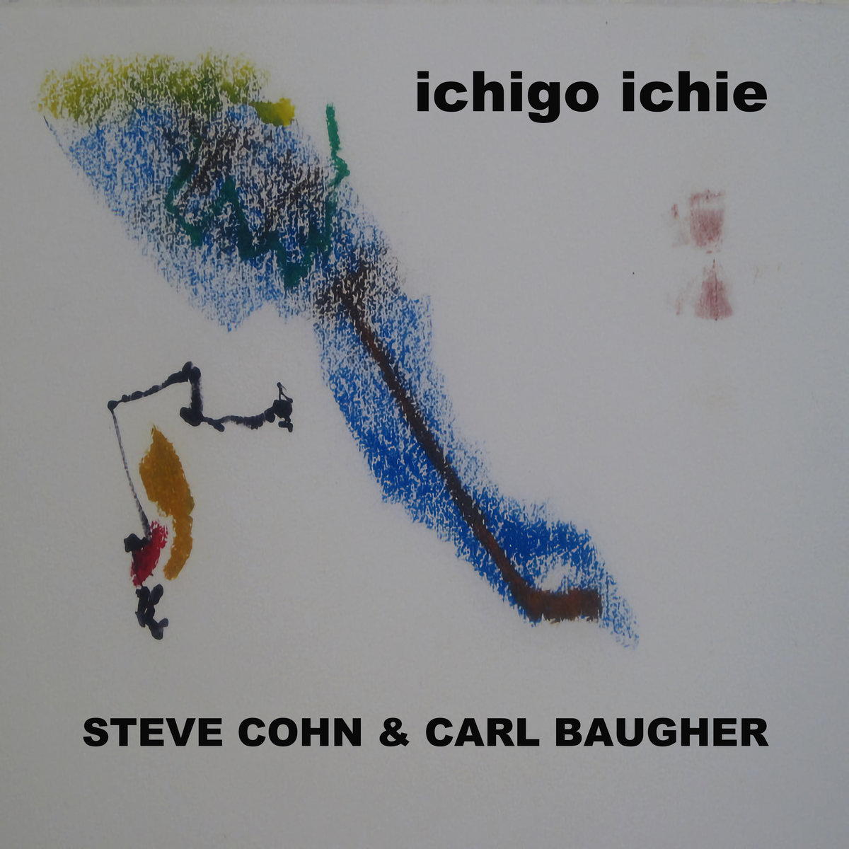 Ichigo Ichie | Steve Cohn & Carl Baugher | Carl Baugher