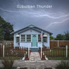 Suburban Thunder