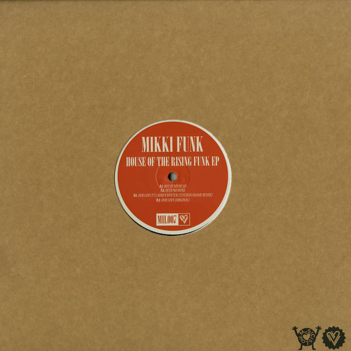 MIL007 - Mikki Funk 'House of the Rising Funk' EP
