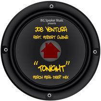 BIG Speaker Music — Joe Ventura feat. Robert Owens - Tonight