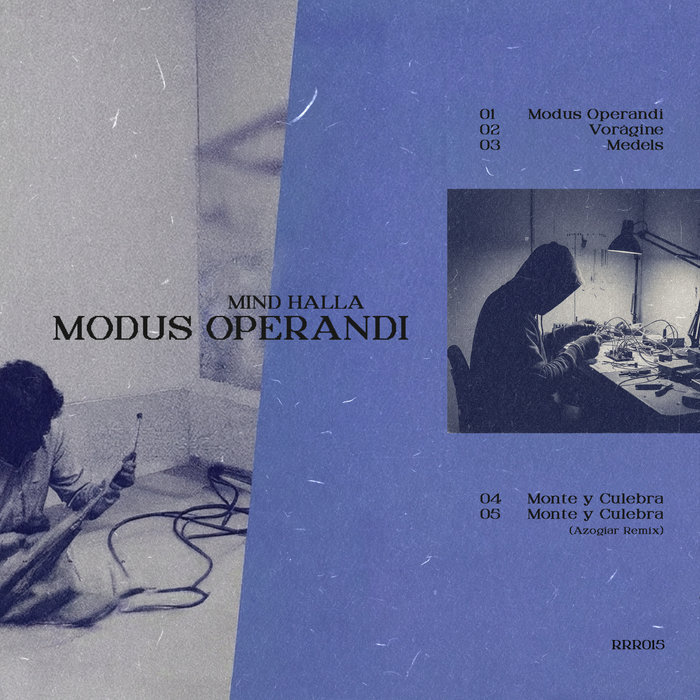 Modus Operandi | Mind Halla | Rebels Riot Rec