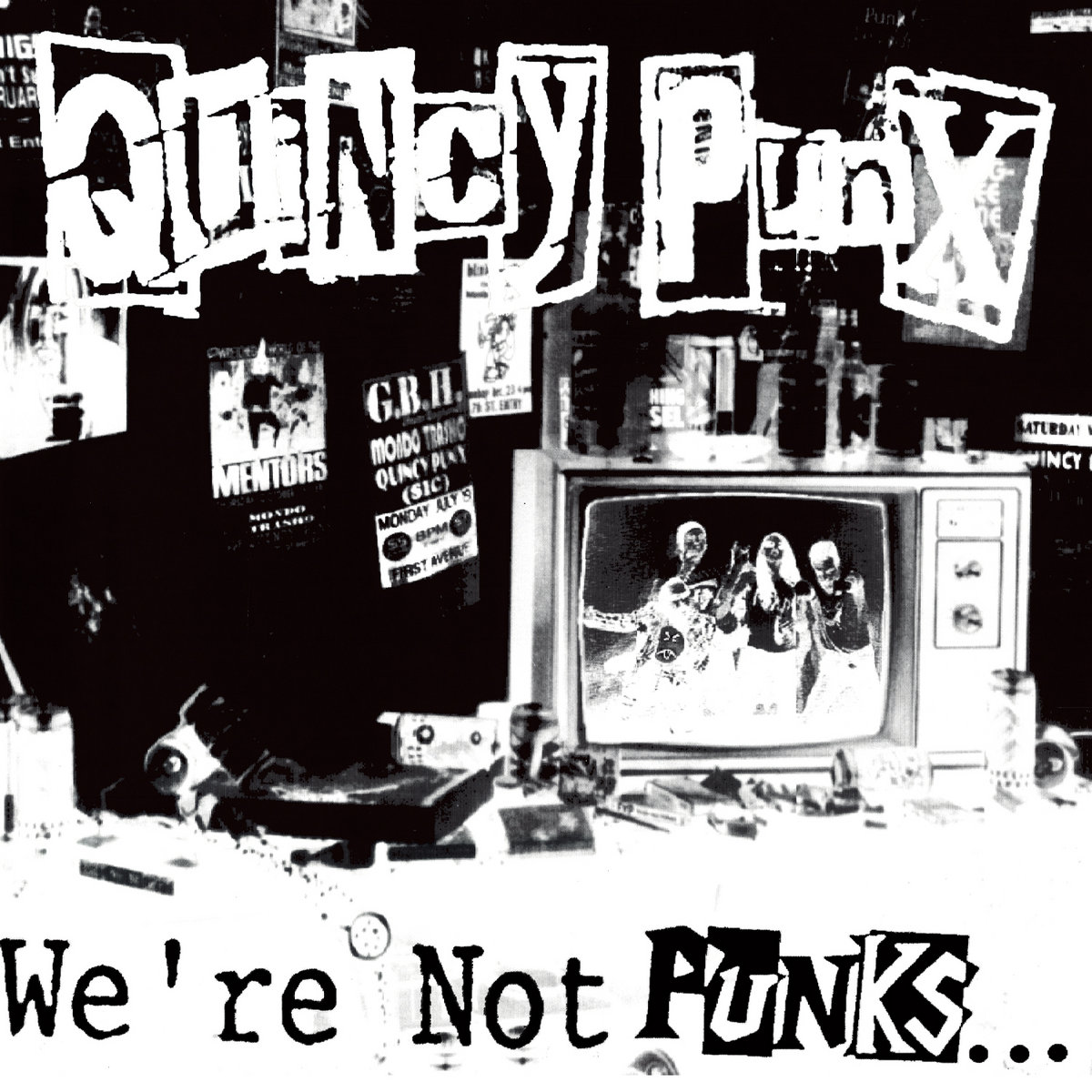 We're Not Punks But We Play Them On TV | Quincy Punx