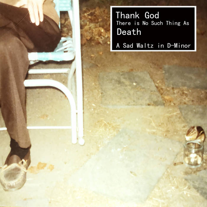Thank God There is No Such Thing as Death Cover Art