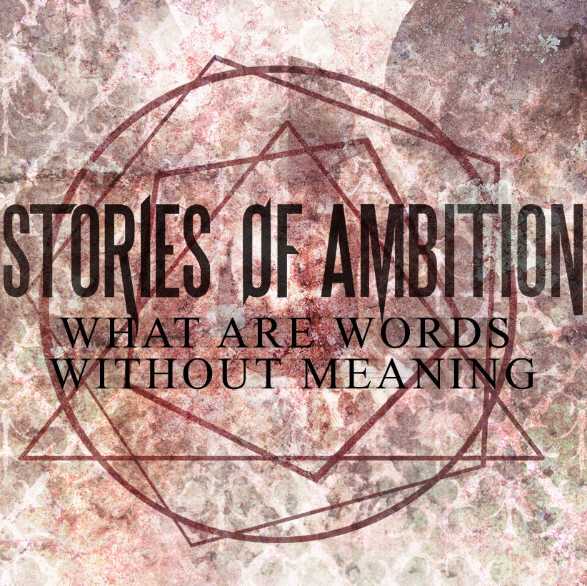 What Are Words Without Meaning | Stories Of Ambition