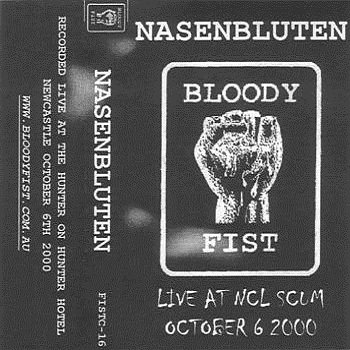 全信頼を寄せる FISTC-16 - Live At NCL Scum (October 6 2000) | Nasenbluten 洋楽