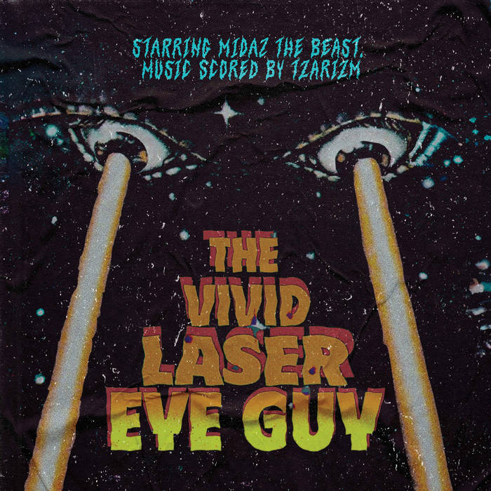 The Vivid Laser Eye Guy MidaZ the BEAST x TzariZM MidaZ The BEAST
