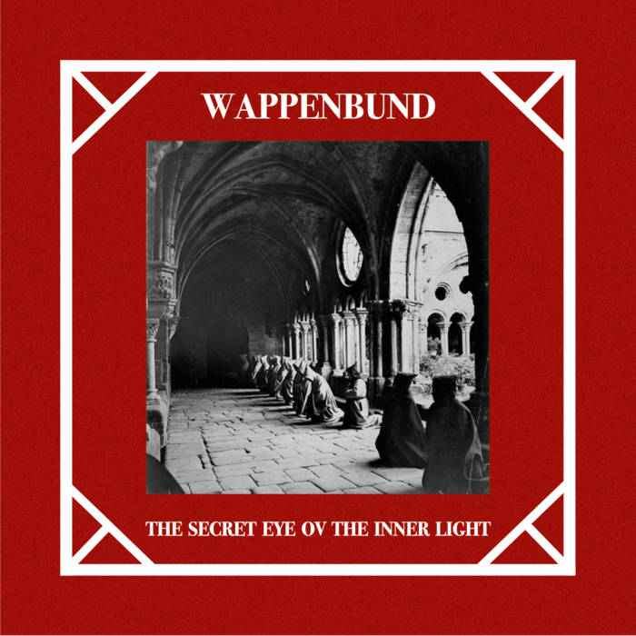 WAPPENBUND :: THE SECRET EYE OV THE INNER LIGHT