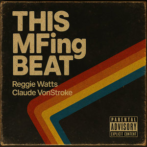 This MFing BeatClaude VonStroke, Reggie Watts cover