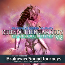⇋ QUEEN OF THE DREAM GODS ⇌ Theta Binaural Beats TRIP | Theta Realms Brainwave Meditation Music cover art