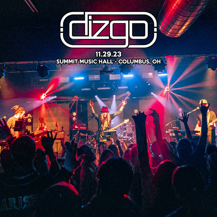 11/29/23 The Summit Music Hall Columbus, OH Dizgo