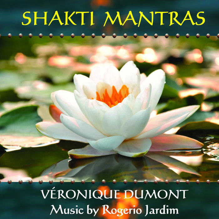 Shakti Mantras Compilation Veronique Dumont veronique dumont bandcamp