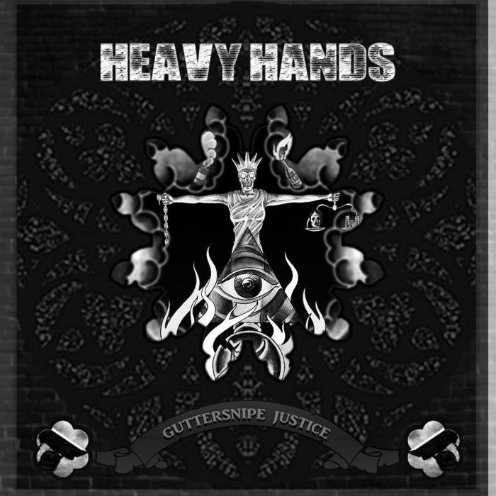 Guttersnipe Justice Heavy Hands Thanks for Nothing Records