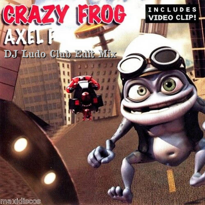 Actualizar 48+ imagen crazy frog axel f club mix Abzlocal.mx