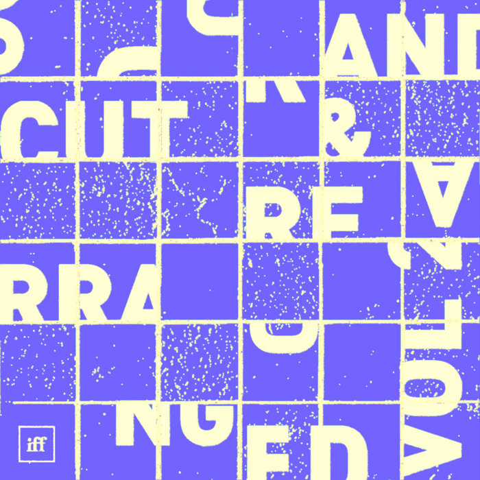 Cut & Rearranged: Vol. 2 | Ineffable