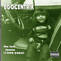 Egocentrik - the lost jawns cover art