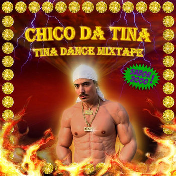Tina Dance Mixtape (Sabor 2000) | Chico da Tina