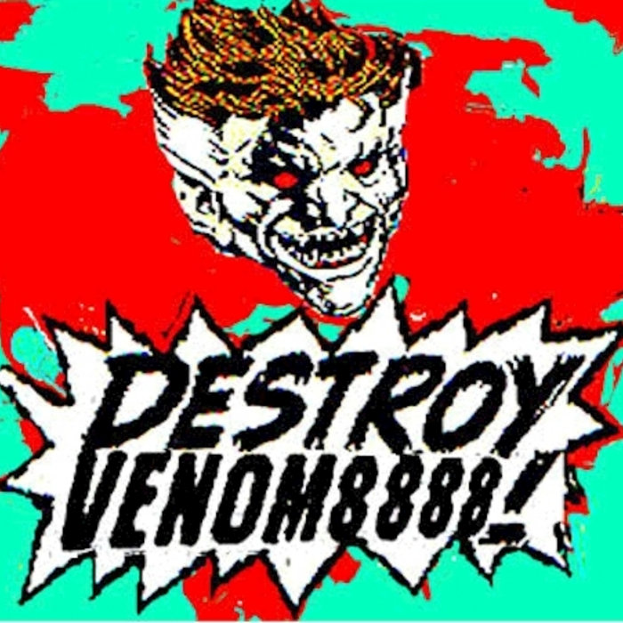 DTRASH028 - Destroy Venom8888! | VENOM8888 | D-Trash Records
