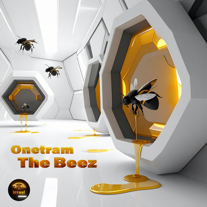 The Beez | Onetram | Irréel Records