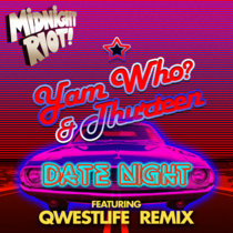 Yam Who? & Thurteen - Date Night - Qwestlife Remixes cover art