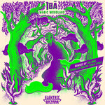 IBÄ - Magic Woodland (Remixes by You Man, Cornelius Doctor, Karla Lynch)