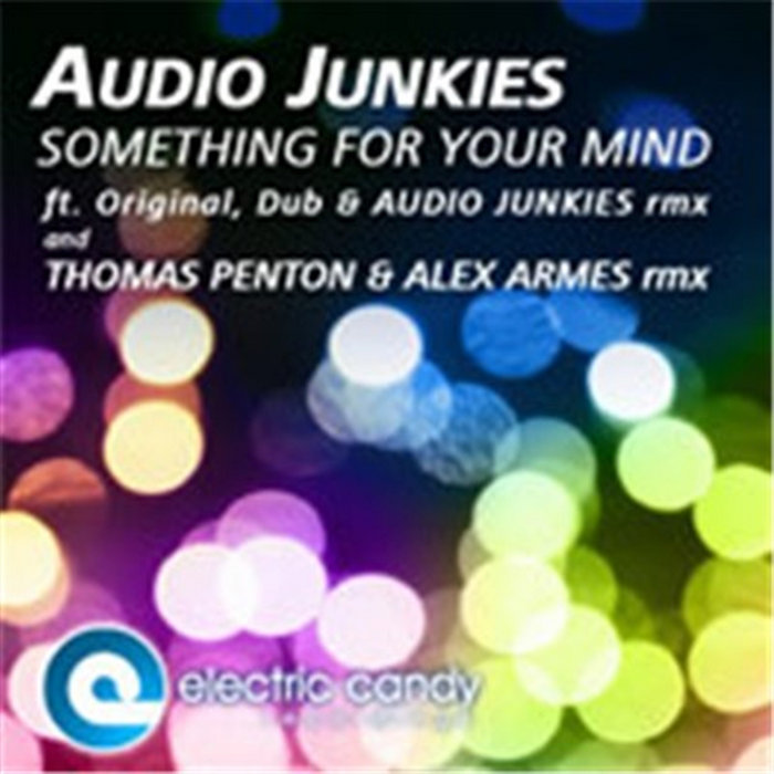 Something 4 Your Mind | Audio Junkies
