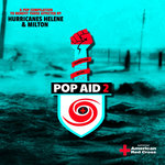 POP AID 2 - A Pop Compilation to Benefit Those Affected by Hurricanes Helene & Milton