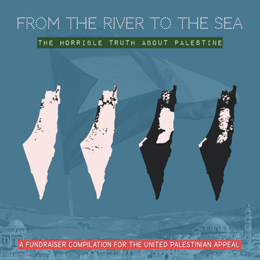 From the River to the Sea: The Horrible Truth About Palestine - a Fundraiser for the United Palestinian Appeal main photo