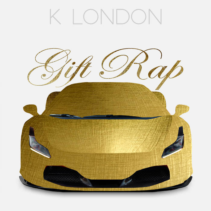 Gift Rap | K London