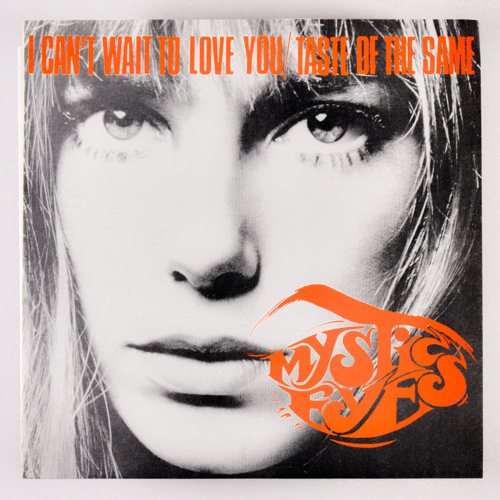 I Can't Wait to love You / Taste of the Same | Mystic Eyes | Get