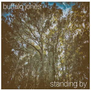 Buffalo Jones — Standing By