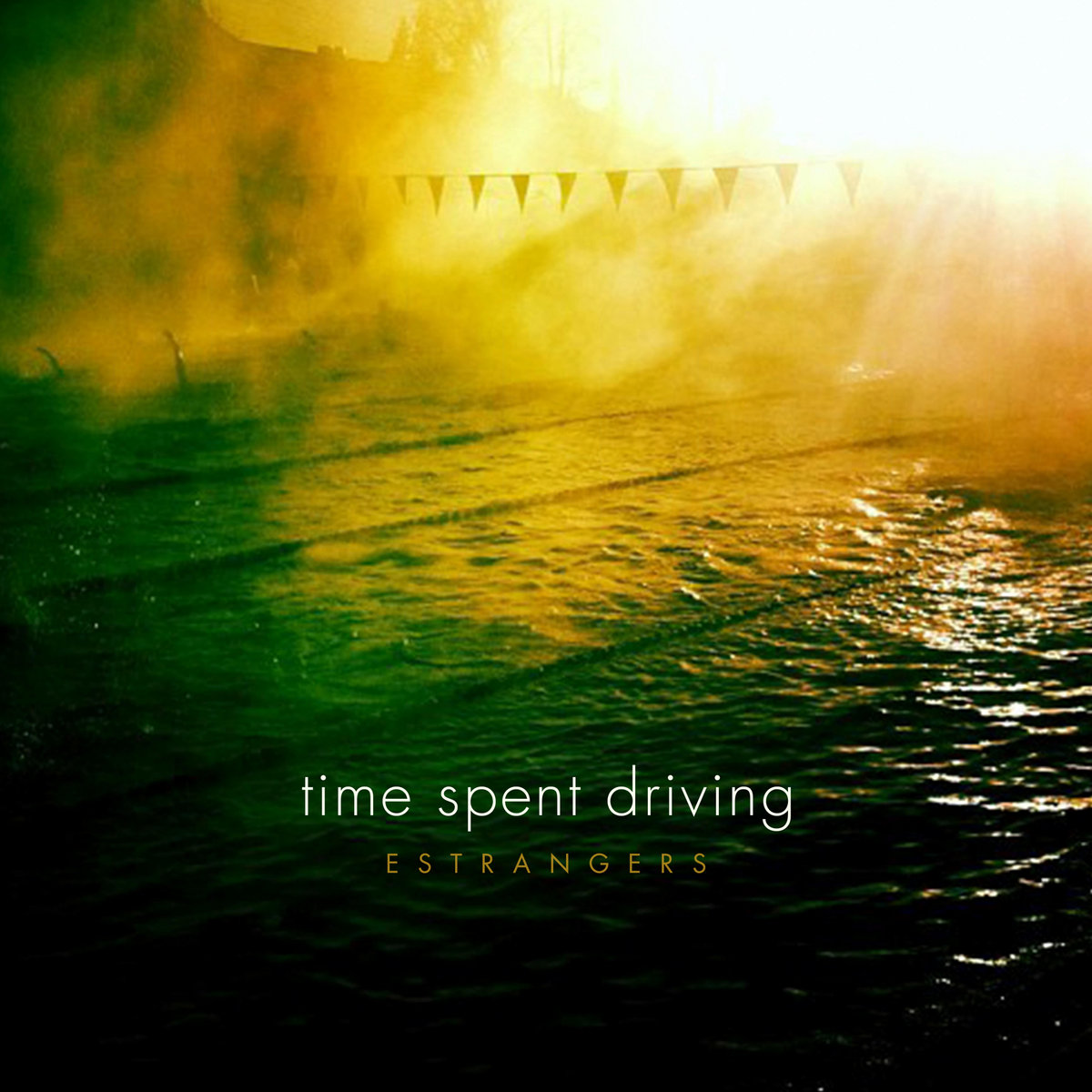 Estrangers | Time Spent Driving | negativeprogressionrecords