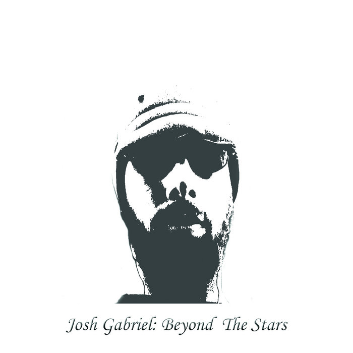 Josh Gabriel Beyond The Stars | Josh Gabriel