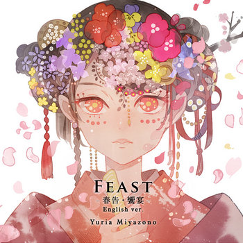 月虹～over the Moon-Bow～(第一夜～四、五〜八夜） FEAST －春告・饗宴－ English ver. | Yuria Miyazono