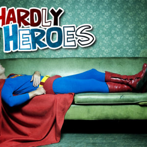Nothings Cooler..Hardly Heroes cover