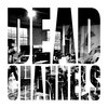 Dead Channels / Zeddmore Split Cover Art