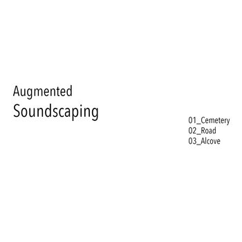 Soundscaping Using Random Objects Augmented Soundscaping | AC
