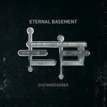 Zustandsgeber - Eternal Basement Album cover art