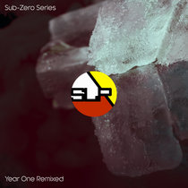 Sub-Zero Series Year One Remixed cover art