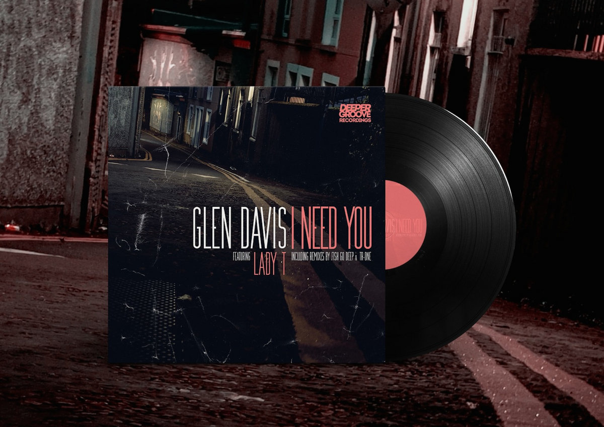 Glenn Davis feat Lady T - I Need You ep (Deeper Groove Recordings 001) cover