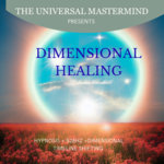 DIMENSIONAL HEALING