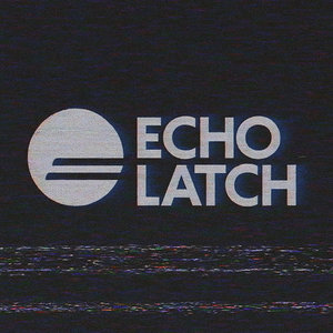 dogs versus shadows — dvs presents: Echo Latch (001)