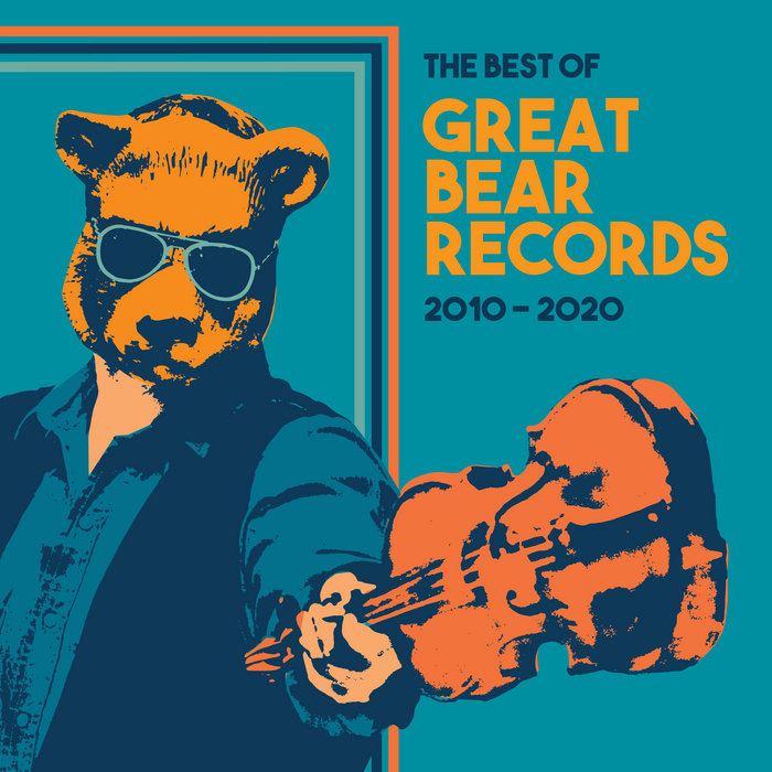The Best of Great Bear Records 20102020 Great Bear Records