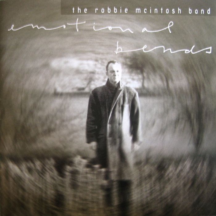 Emotional Bends | Robbie McIntosh