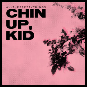 Chin Up, Kid cover