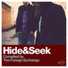 Hide&Seek (Compiled by The Foreign Exchange)